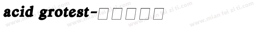 acid grotest字体转换
